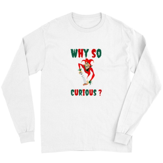 Discover Why so curiousClassic Long Sleeves