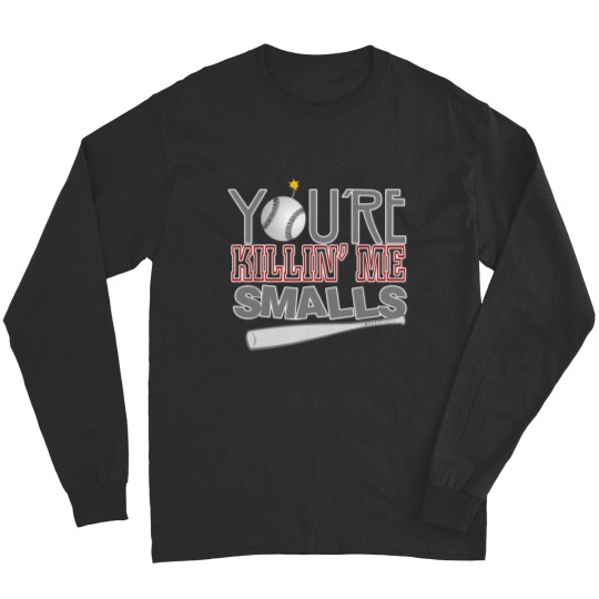 Discover You're Killin' Me Smalls Baseball Long Sleeves