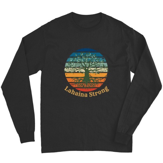 Discover Lahaina Strong  Lahaina Strong Long Sleeves