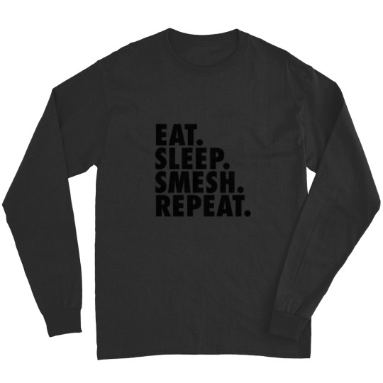 Discover Eat Sleep Smesh Repeat 2 Long Sleeves
