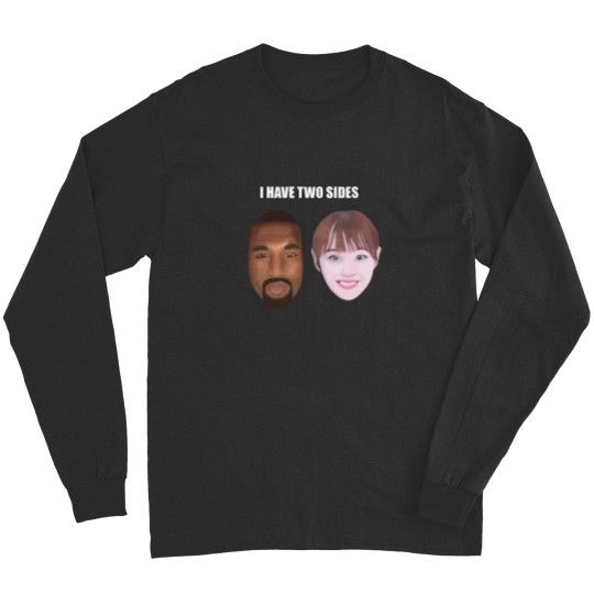 Discover Chuu Kanye “I have two sides” Long Sleeves