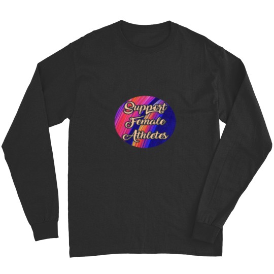 Discover Support Female Athletes (1)Support Female Athletes (1) Long Sleeves