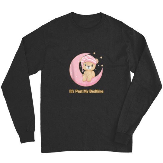Discover Its Past My Bedtime Cute Bear Sleeping Women Men Baby Long Sleeves