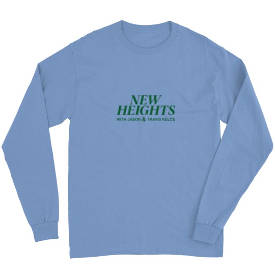 Discover New Heights Merch New Heights Podcast Long Sleeves
