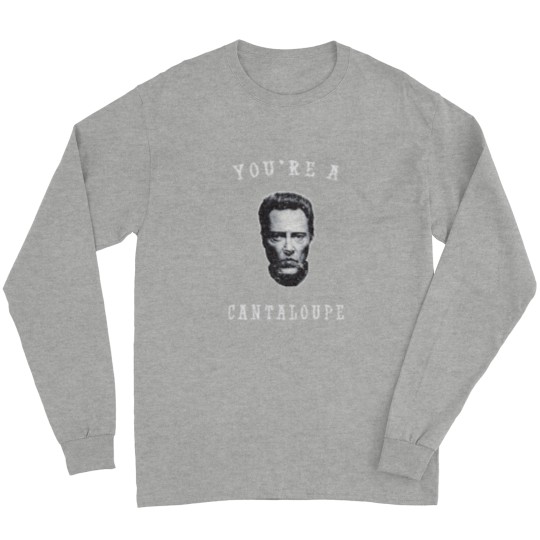 Discover You_re A Cantaloupe.png Long Sleeves