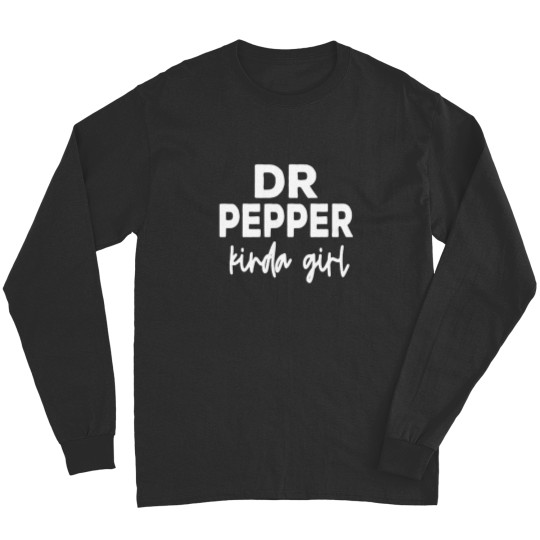 Discover Dr Pepper Kinda Girl | Dr Pepper Long Sleeves