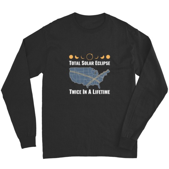 Discover Twice In A Lifetime Solar Eclipse Long Sleeves 2024 Total Eclipse Unisex Long Sleeves