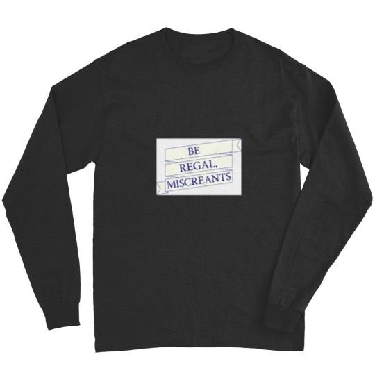 Discover Be Regal, Miscreants (The Magicians) Baseball ¾ Sleeve Long Sleeves