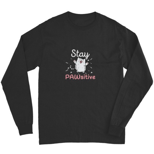 Discover Stay Pawsitive - Funny Cute Cat Pun Long Sleeves