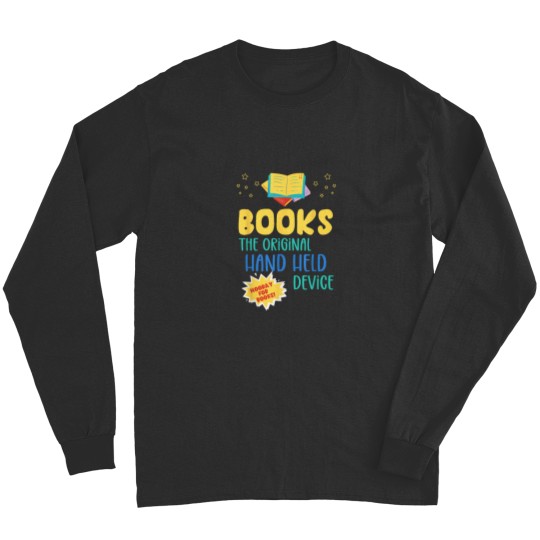 Discover Books The Original Hand Held Device Librarian Read Teacher Long Sleeves