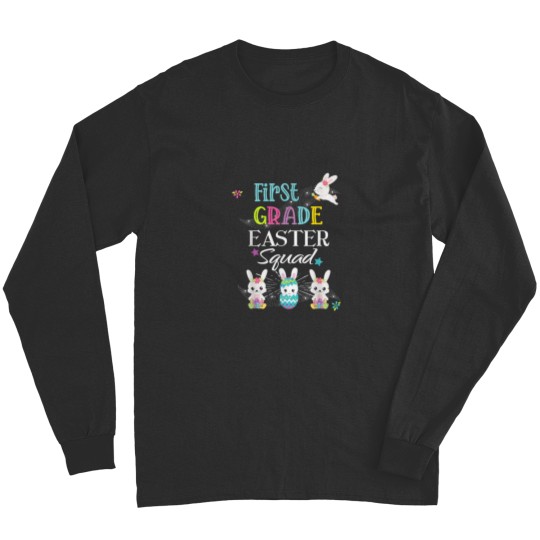 Discover Easter Teacher First Grade 1st Student Bunnies School Squad Long Sleeves