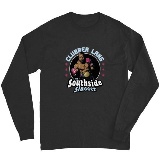 Discover Clubber Lang Southside Slugger T-Shirt Long Sleeves