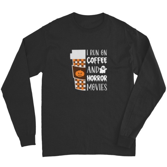 Discover I Run On Coffee And Horror Movies Halloween Costume Cinema Long Sleeves