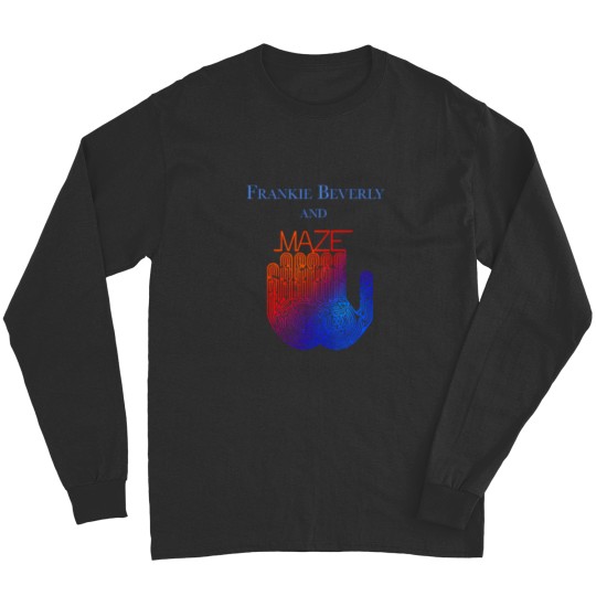 Discover Frankie Beverly And Maze Long Sleeves