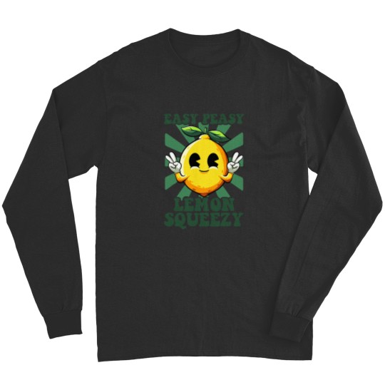 Discover Easy Peasy Lemon Squeezy Lemonade Ceo Funny Lemon Lemonade Long Sleeves