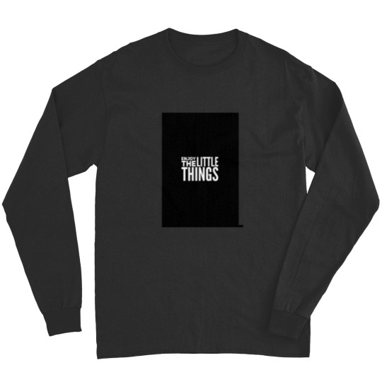 Discover Enjoy the little things Long Sleeves