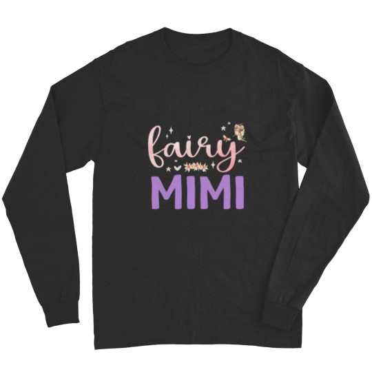 Discover Mimi Magical Floral Grandma Fairy Birthday Fairytale Family Long Sleeves