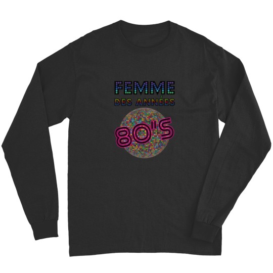 Discover Women Of The 80'S Message Cool Fun Atmosphere Disco Long Sleeves