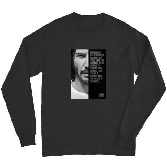 Discover Keanu Quote 4 Long Sleeves