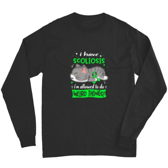 Discover Scoliosis Awareness, I Have Scoliosis i_m Allowed to do Weird Things! Active(1) Long Sleeves