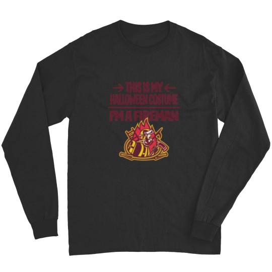 Discover This is My Halloween Costume I'm a Fireman Firefighter Long Sleeves