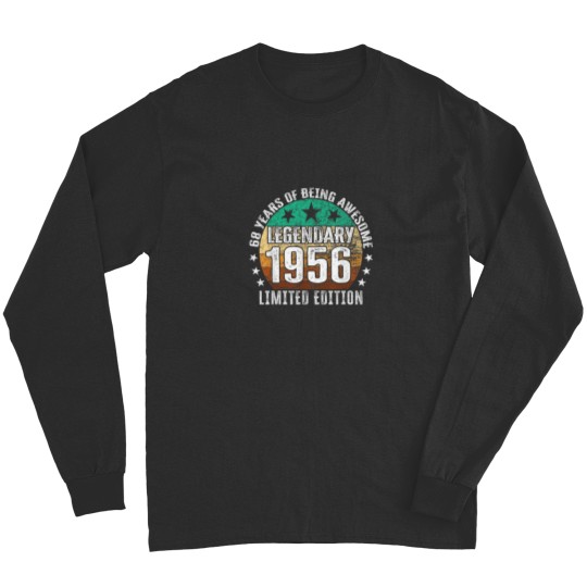 Discover 68th Birthday Limited Edition Born in 1956 Long Sleeves
