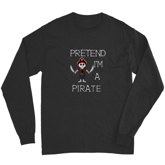 Discover Pretend I'm a Pirate Long Sleeves