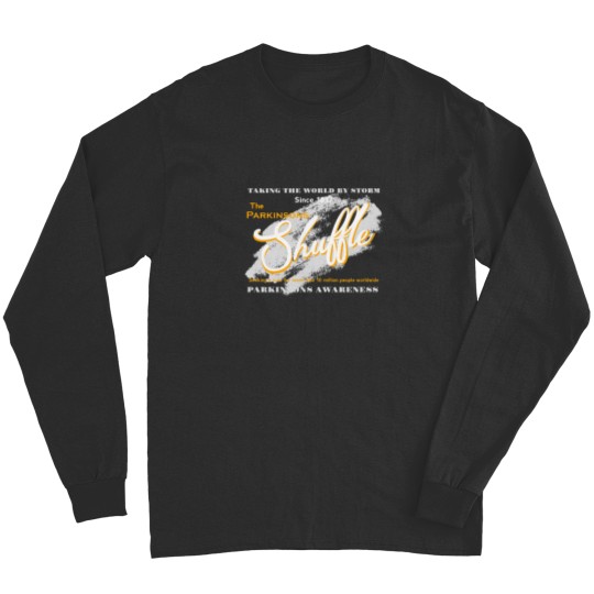 Discover The Parkinsons Shuffle - Parkinsons Awareness Long Sleeves