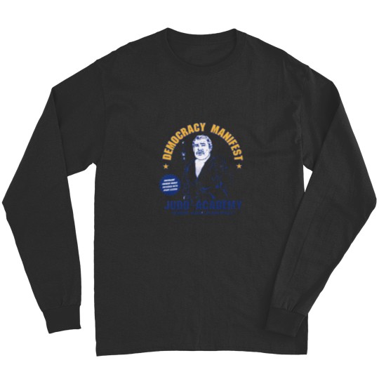 Discover Democracys manifests - Judo Academy Long Sleeves