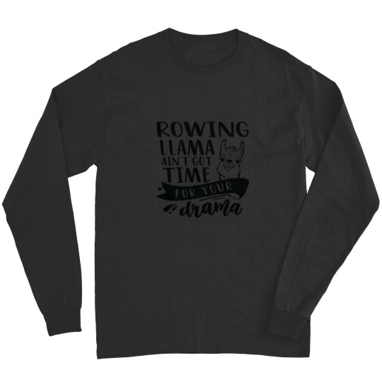 Discover Rowing Funny Llama Drama Long Sleeves