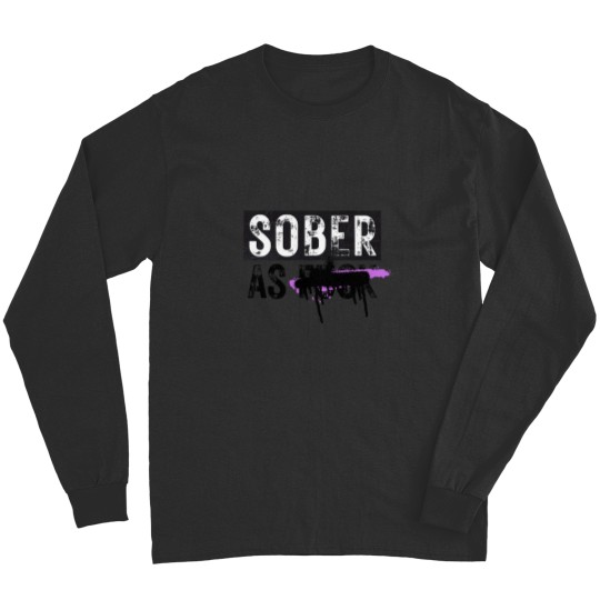 Discover Sober As FCK SAF Clothing Long Sleeves