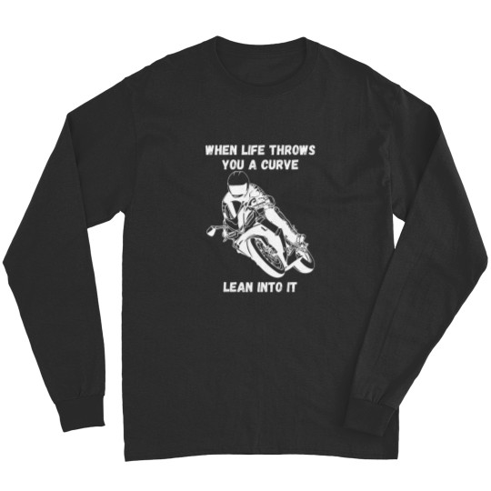 Discover If life throws you a curve funny motorcycle saying quote Long Sleeves