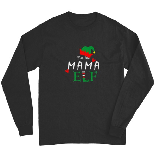 Discover I'M The Mama Elf Long Sleeves