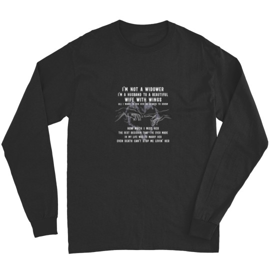 Discover I am Not A Widower I am A Husband To A Beautiful Long Sleeves