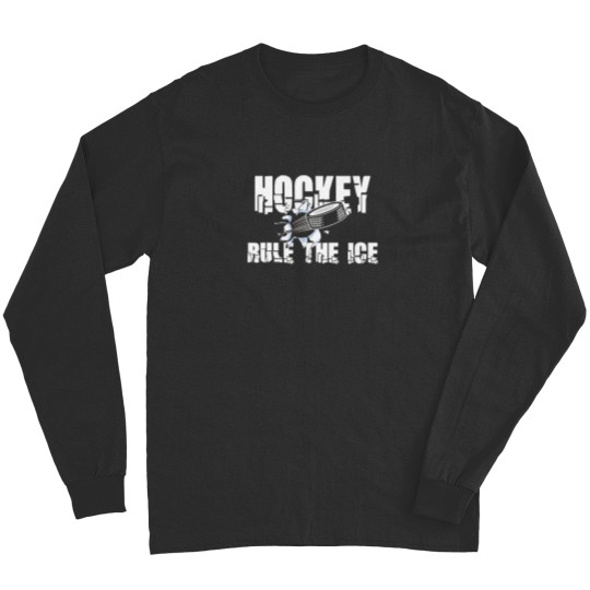Discover Hockey Rule The Ice Long Sleeves