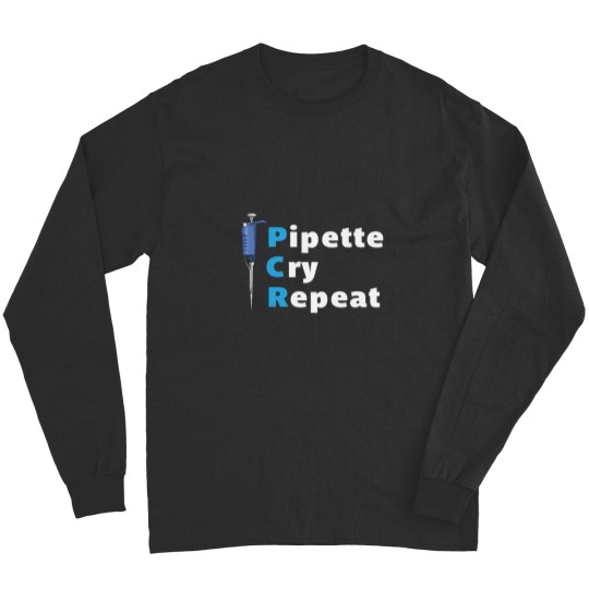Discover Pipette Cry Repeat PCR Blue Pipette Long Sleeves
