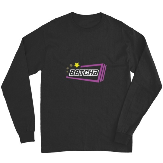 Discover Over time  Betcha  Over time  Betcha Long Sleeves