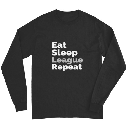 Discover Eat Sleep League Repeat Long Sleeves
