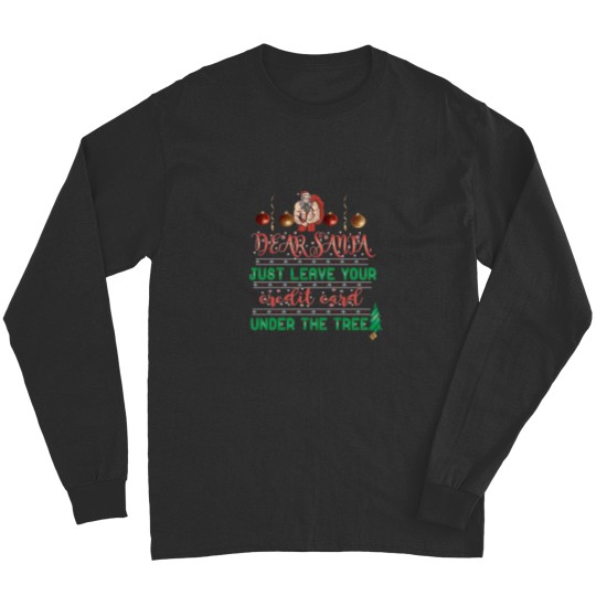 Discover Dear Santa Funny Merry Christmas Gift For Men For Women For Family Wife Mother Long Sleeves