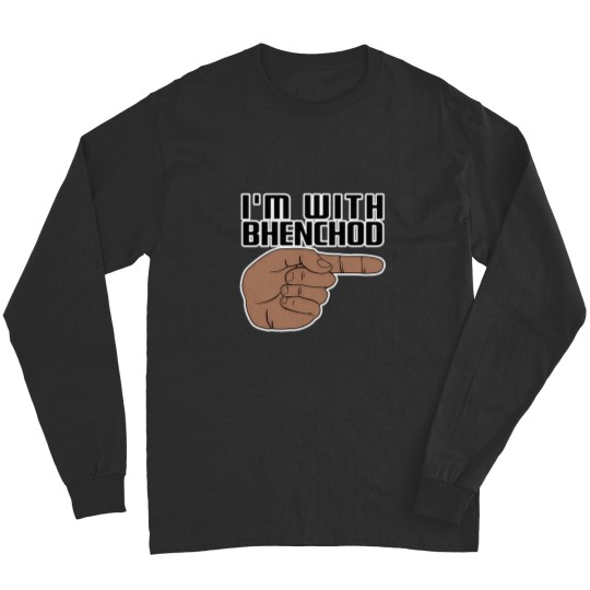 Discover Im With Bhenchod Black T-Shirt Long Sleeves