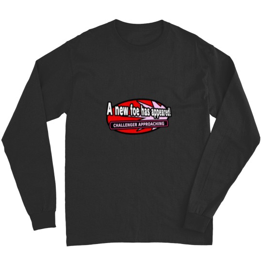 Discover A NEW FOE APPROACHES (The Ultimate) Long Sleeves