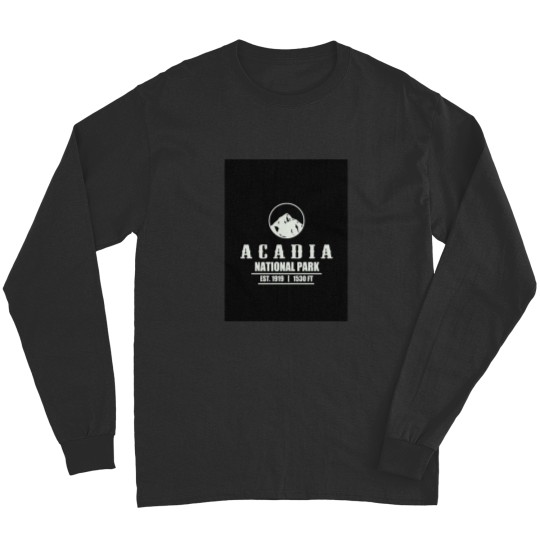 Discover Acadia Pride Region State Est 1919 Shirt Graphic Long Sleeves