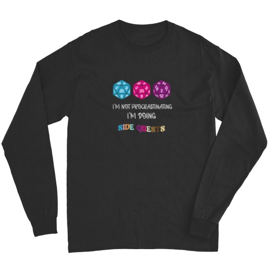 Discover IM Not Procrastinating IM Doing Side Quests 9 Long Sleeves
