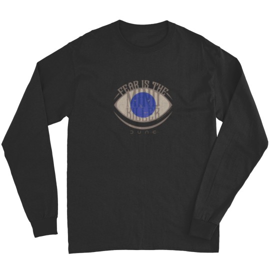 Discover Fear Is The Mind Killer Blue Eye Vintage Badge Long Sleeves