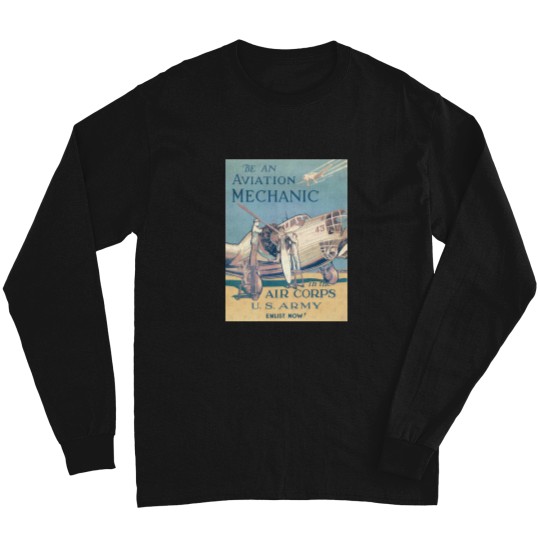 Discover Vintage US Amy- Be an Aviation Mechanic - in the Air CorpsGraphic Long Sleeves