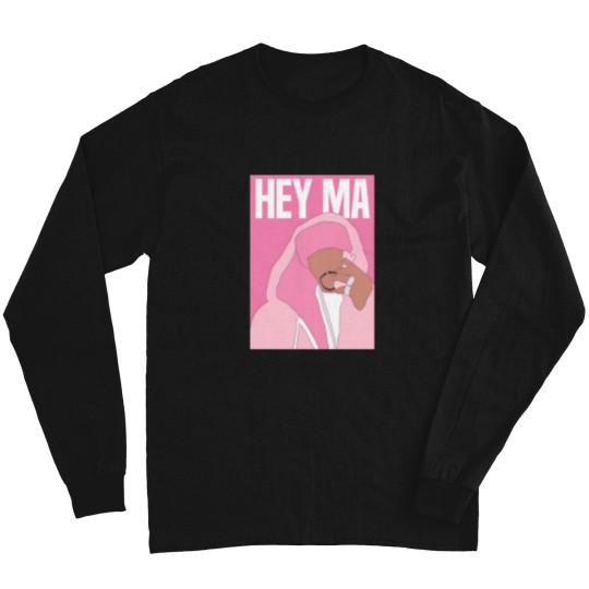 Discover Tribute   Hey Ma WhatS Up Long Sleeves