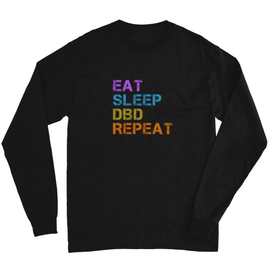 Discover Eat Sleep Dbd Repeat Long Sleeves