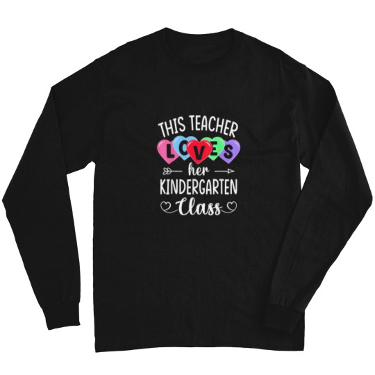Discover This Teacher Loves Kindergarten Class S Valentin Long Sleeves