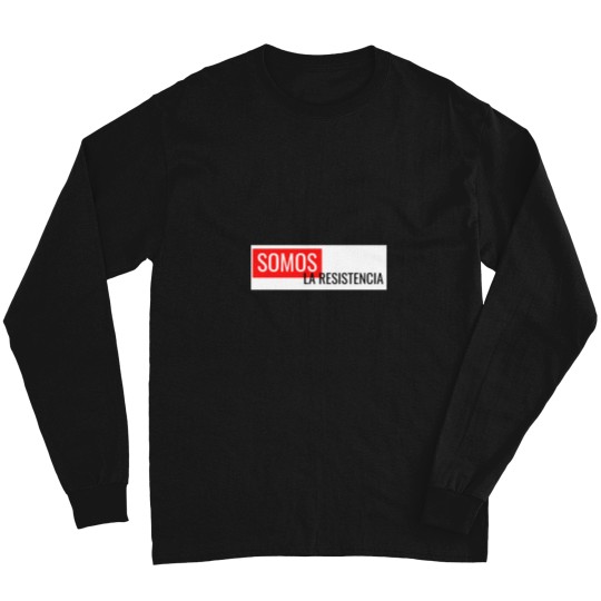 Discover We are the resistance, money heist Long Sleeves