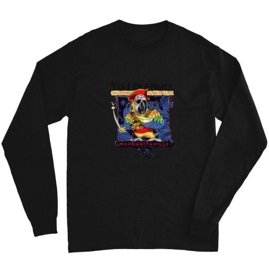 Discover Yes I'm a Pirate Jimmy Buffettt Long Sleeves